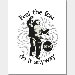 Feel the fear and do it anyway Quote Posters and Art